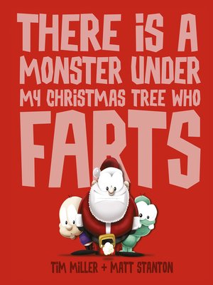 cover image of There Is a Monster Under My Christmas Tree Who Farts (Fart Monster and Friends)